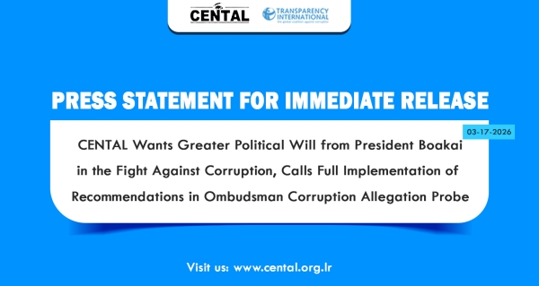 CENTAL Wants Greater Political Will from President Boakai in the Fight Against Corruption, Calls Full Implementation of Recommendations in Ombudsman Corruption Allegation Probe